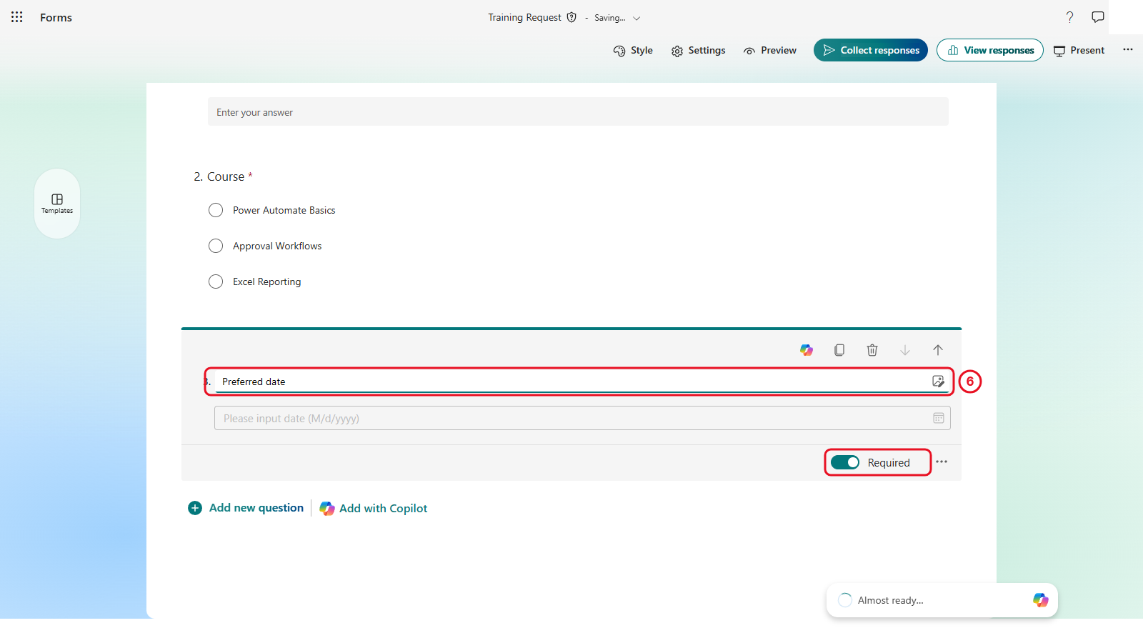 The Preferred date question with Required on
