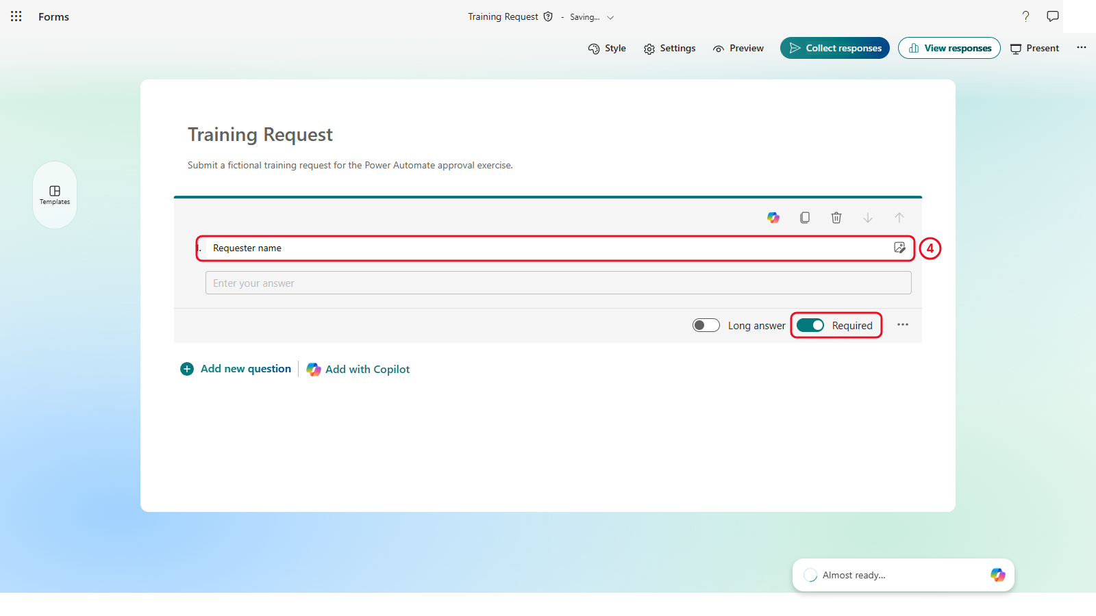 The Requester name question with the Required switch on