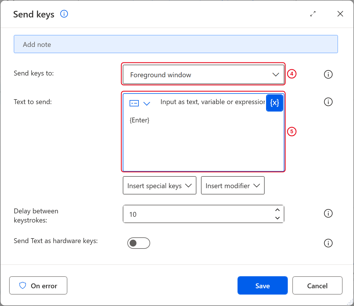 Send keys with Send keys to Foreground window and {Enter} in Text to send