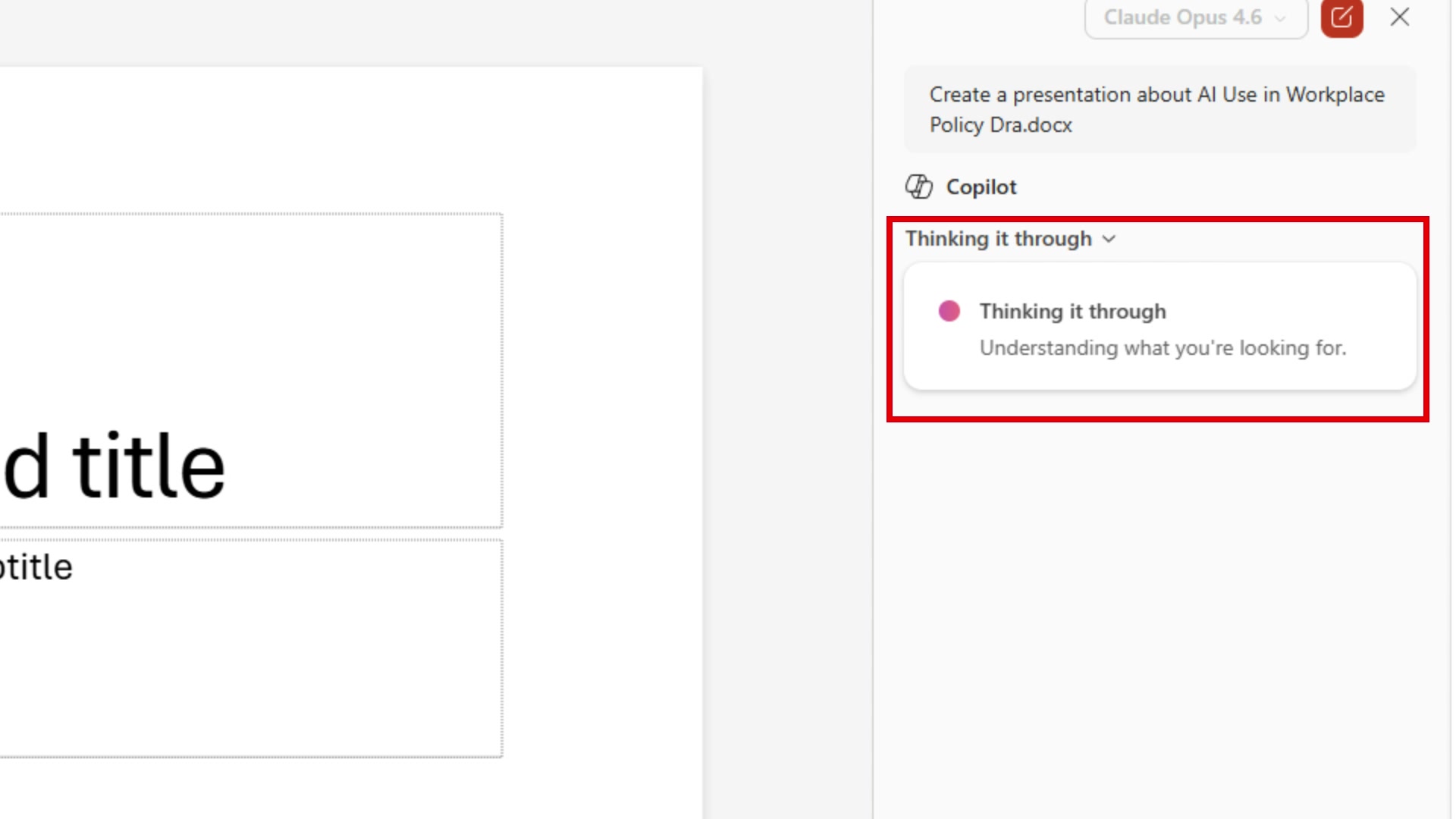 Copilot panel showing Thinking it through with Understanding what you are looking for message, boxed in red